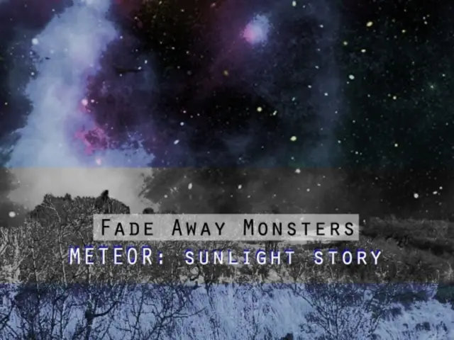 The image shows a starry night sky with trees in the foreground and the words "fade away monsters...